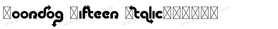 Moondog Fifteen Italic字体转换